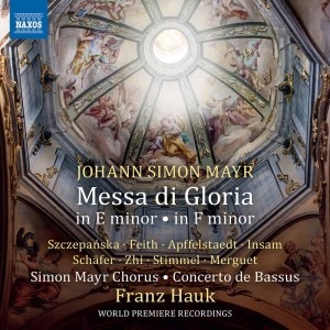 Franz Hauk的專輯Mayr: Messa di gloria in E Minor & Messa di gloria in F Minor