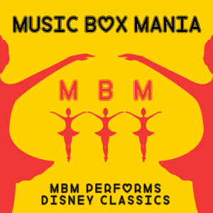 MBM Performs Disney Classics, Vol. 1 dari Music Box Mania