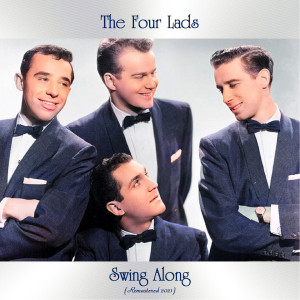 Album Swing Along (Remastered 2021) from The Four Lads