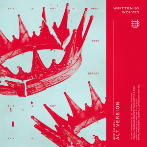 收聽Written By Wolves的GIVE 'EM HELL (ALT VERSION)歌詞歌曲