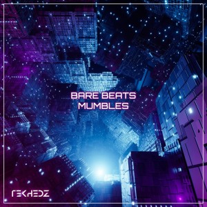 收聽Bare Beats的Mumbles歌詞歌曲
