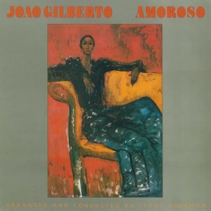 อัลบัม Amoroso ศิลปิน João Gilberto