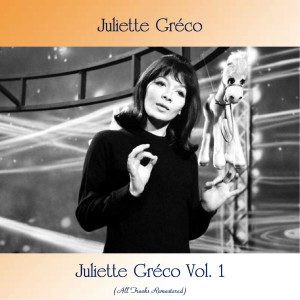 Juliette Gréco Vol. 1 (All Tracks Remastered)