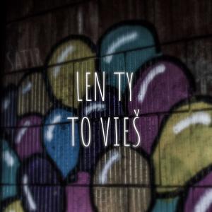 ดาวน์โหลดและฟังเพลง LEN TY TO VIEŠ (Explicit) พร้อมเนื้อเพลงจาก SAT1R