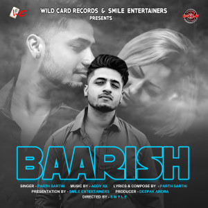收听Parth Sarthi的Baarish歌词歌曲