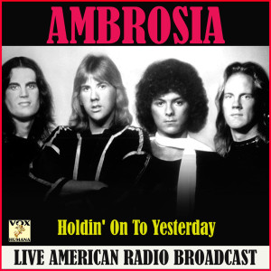 ดาวน์โหลดและฟังเพลง And... Somewhere I've Never Traveled (Live) พร้อมเนื้อเพลงจาก Ambrosia