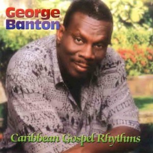 อัลบัม Caribbean Gospel Rhythms ศิลปิน George Banton