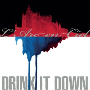 อัลบัม DRINK IT DOWN ศิลปิน L'Arc-en-Ciel