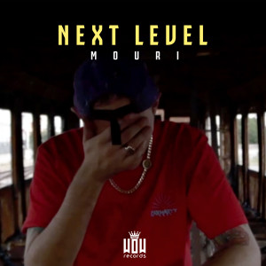 Listen to Next Level (Explicit) song with lyrics from Mouri