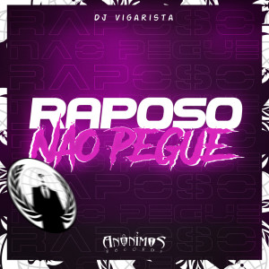 Listen to Raposo Não Pegue song with lyrics from ANÔNIMOS RECORDS