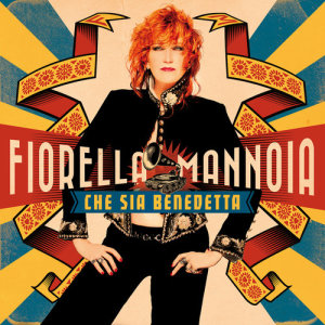 อัลบัม Che sia benedetta ศิลปิน Fiorella Mannoia