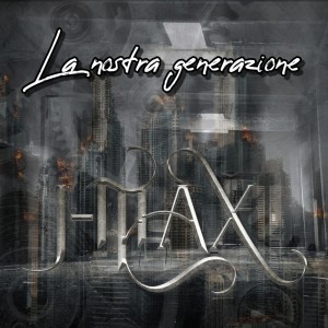 Listen to La nostra generazione song with lyrics from J-Max