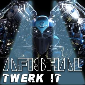 AFISHAL的專輯Twerk it