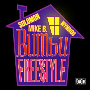 Mike B.的專輯BUMBU_Freestyle (feat. lilaclaza) [Explicit]