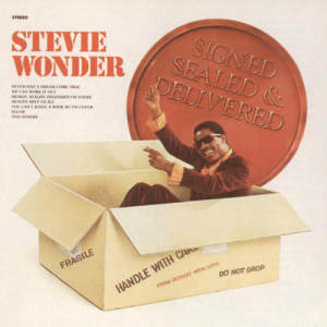 收聽Stevie Wonder的Signed, Sealed, Delivered (I'm Yours)歌詞歌曲