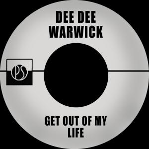 收聽Dee Dee Warwick的Get out of My Life (其他)歌詞歌曲