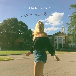Listen to Hometown song with lyrics from Jen Miller