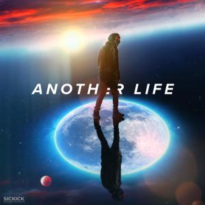 ดาวน์โหลดและฟังเพลง Another Life พร้อมเนื้อเพลงจาก Sickick