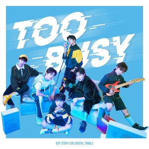 Listen to Too Busy song with lyrics from BOY STORY