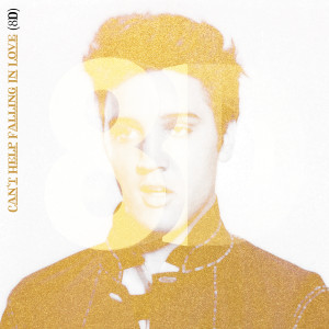 อัลบัม Can't Help Falling In Love ศิลปิน Elvis Presley