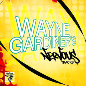 Wayne Gardiner's Nervous Tracks