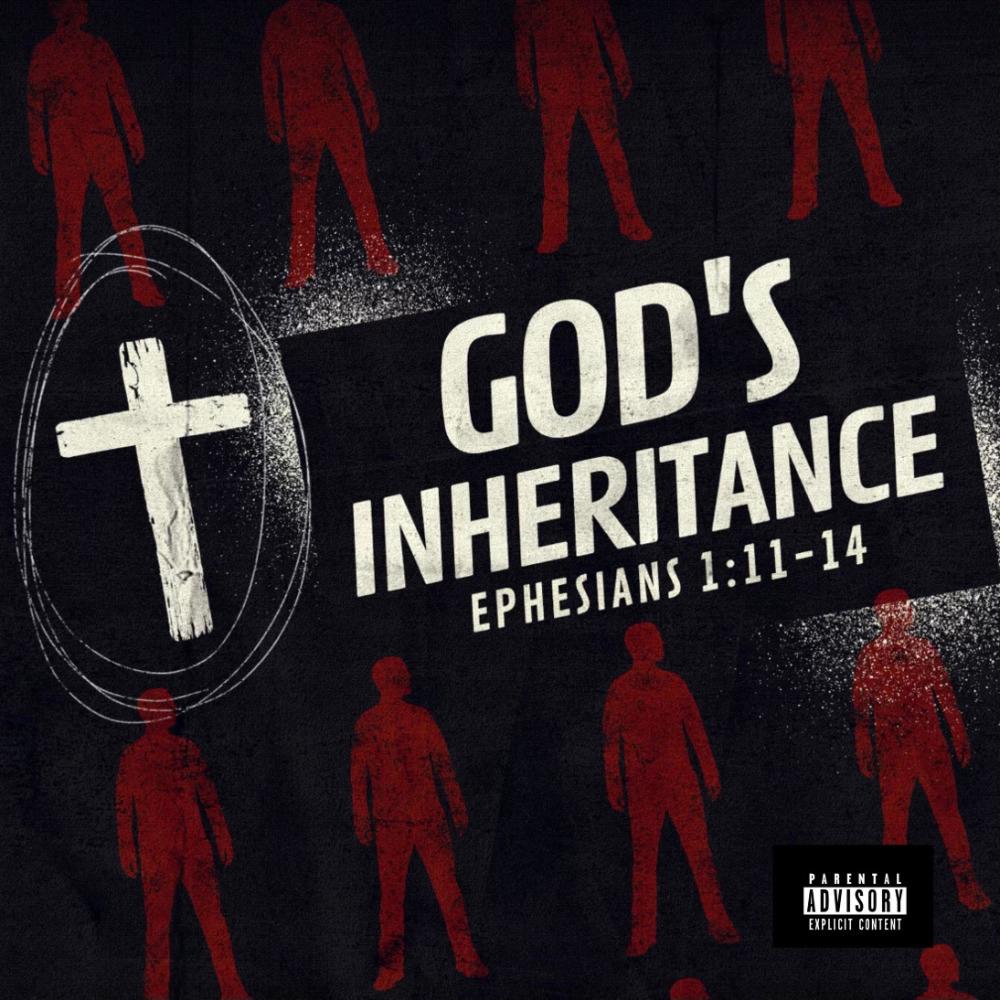 God's Inheritance (Explicit)