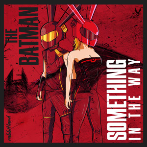Dengarkan lagu Something In The Way (The Batman Soundtrack Theme) nyanyian We Rabbitz dengan lirik