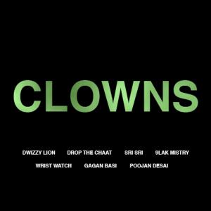 Listen to Clowns - Single (Explicit) song with lyrics from Dwizzy Lion