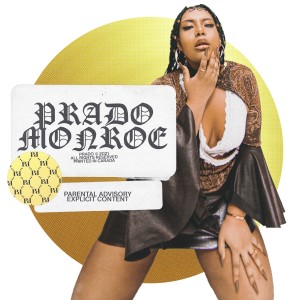 Prado的專輯PRADO MONROE (Explicit)