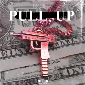 Album Pull Up (Explicit) from Jessi Jetz