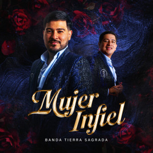 Album Mujer Infiel from Banda Tierra Sagrada