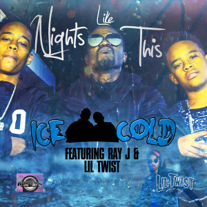 Album Nights Like This (feat. Ray J & Lil Twist) oleh Ray J