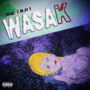 Album Wasak (Explicit) from Ty Raquin