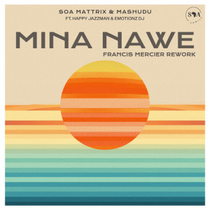 Mashudu的专辑Mina Nawe (Francis Mercier Rework)