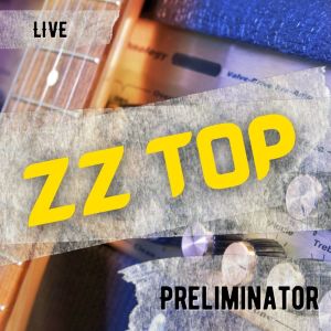 Album ZZ Top Live: Preliminator from ZZ Top