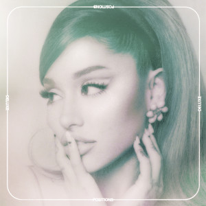 Download Positions Mp3 Song Lyrics Positions Online By Ariana Grande Joox