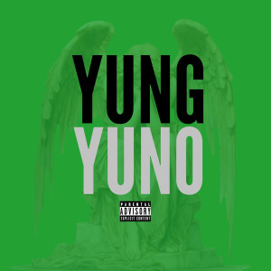 Album Yung Yuno (Explicit) from 