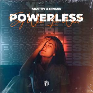 Adaptiv的專輯Powerless (Say What You Want)