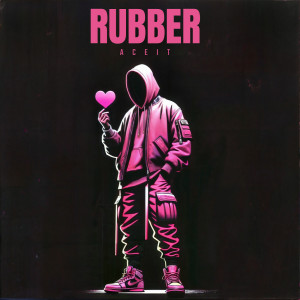 Listen to Rubber song with lyrics from Aceit