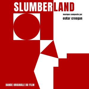 osKar Creegan的專輯Slumberland (Bande Originale du Film)