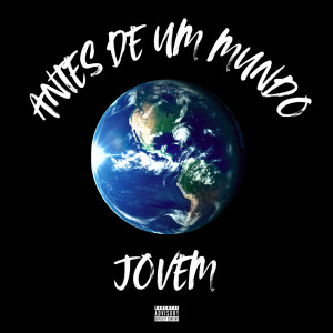 收聽AyMarques的Antes de um Mundo Jovem (Explicit)歌詞歌曲