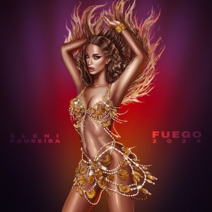 Eleni Foureira的专辑Fuego (2024 Version)