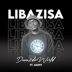 收聽Deezo2daWorld的Libazisa歌詞歌曲
