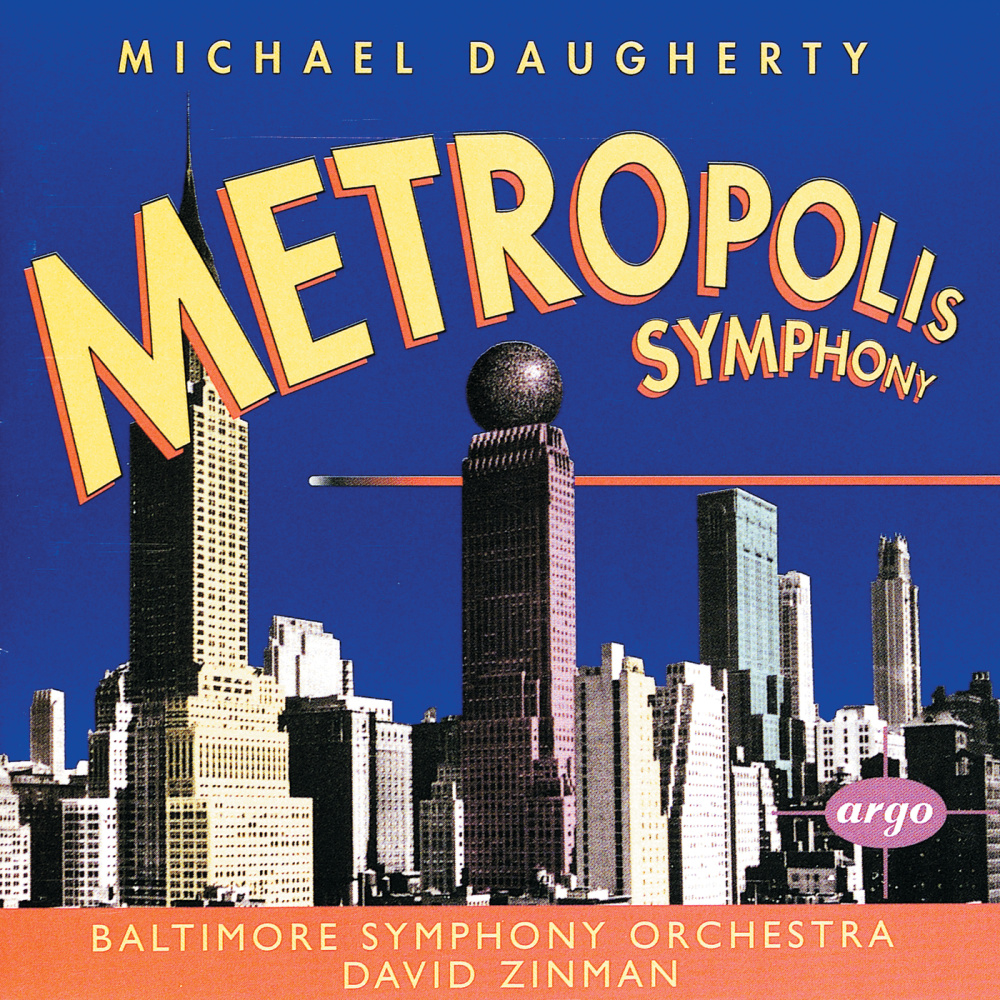 Daugherty: Metropolis Symphony - 5. Red Cape Tango