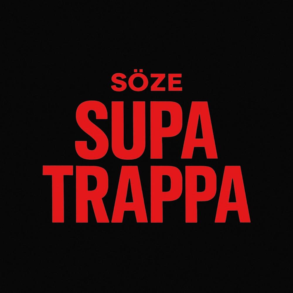 Supa Trappa (Explicit)