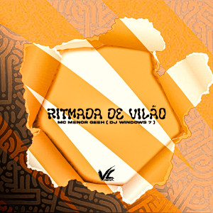 ดาวน์โหลดและฟังเพลง Ritmada de Vilão (Explicit) พร้อมเนื้อเพลงจาก Mc Menor GEEH