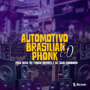อัลบัม Automotivo Brazilian Phonk 1.0 (Explicit) ศิลปิน DJ Júlia Zambonin
