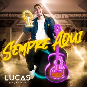 ดาวน์โหลดและฟังเพลง Sempre Aqui พร้อมเนื้อเพลงจาก Lucas Gugelmin