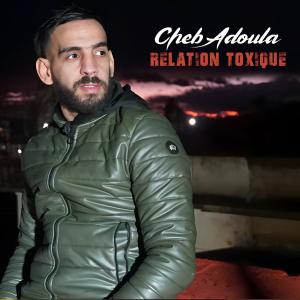 Album Relation Toxique from Cheb Adoula