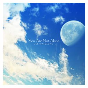 Album You Are Not Alone oleh Jee Hwiseong